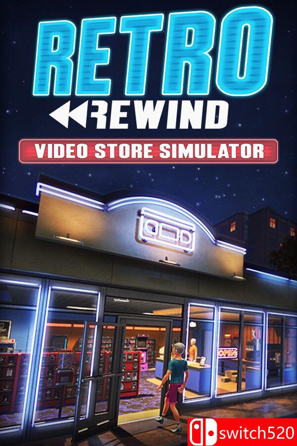 《复古倒带：录像店模拟器（Retro Rewind – Video Store Simulator）》[英文]